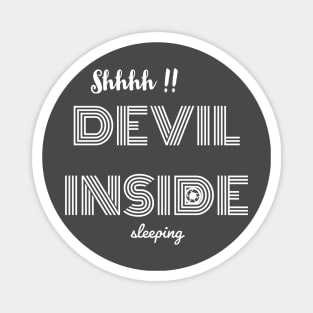 devil quote text trendy product Magnet